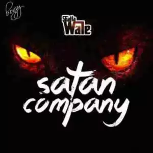 Shatta Wale - Satan Company (Samini Diss)